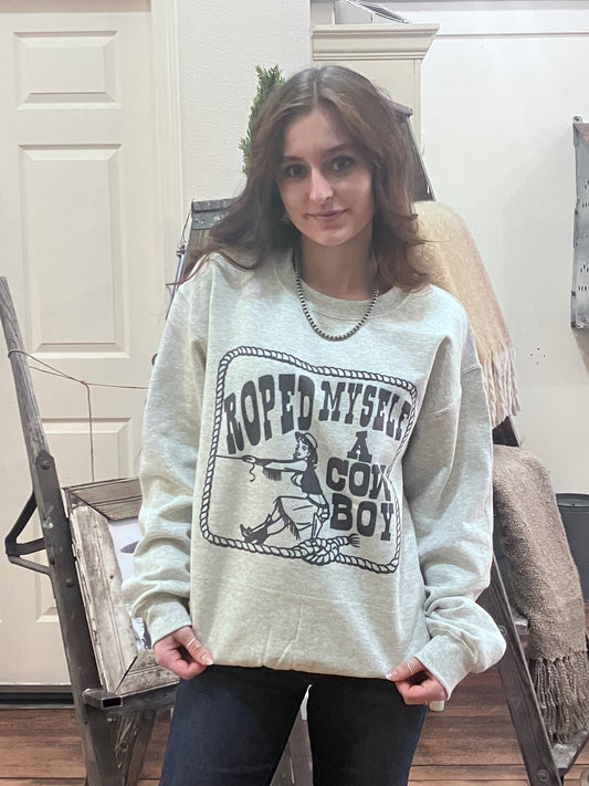 Roped a Cowboy Sweatshirt
